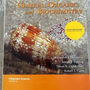 General, Organic and Biochemistry 10th edition by Denniston,Topping, Dorr, Caret